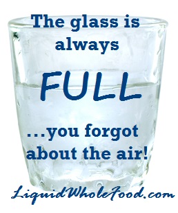 Glass is always full